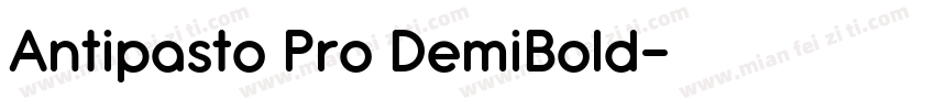 Antipasto Pro DemiBold字体转换
